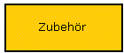 Zubehr