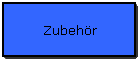 Zubehr